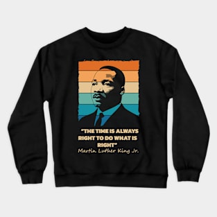 MLK Day Gift Crewneck Sweatshirt